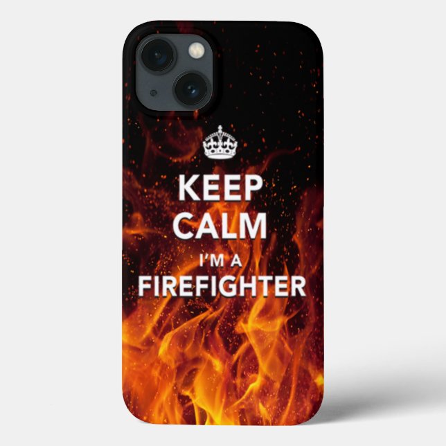 iPhone 6 case "Keep Calm I'm a Firefighter" Case (Back)