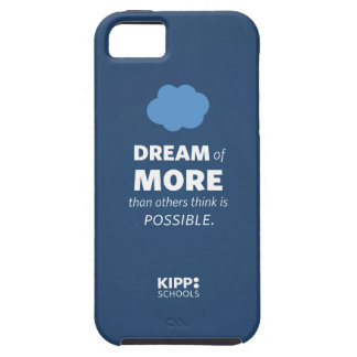 iPhone Case: Dream of More Tough iPhone 5 Case