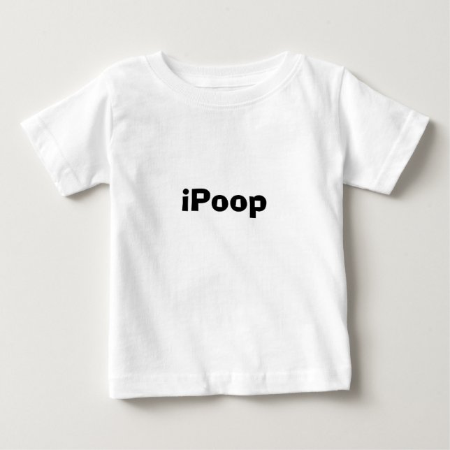 iPoop Baby T-Shirt (Front)