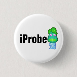 iProbe with Little Alien Space Man 3 Cm Round Badge