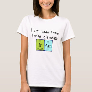Iram periodic table name shirt