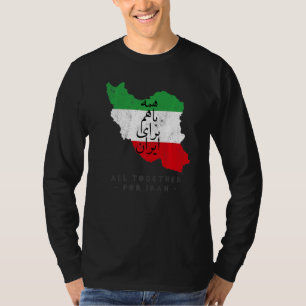 Iran Flag ALL TOGETHER FOR IRAN Farsi calligraphy, T-Shirt