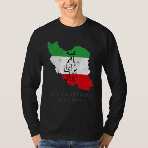 Iran Flag ALL TOGETHER FOR IRAN Farsi calligraphy, T-Shirt
