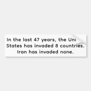 Iran Has Invaded No One Hankamer Artjunkhaus Peace Bumper Sticker