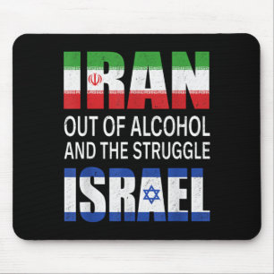 Iran Out Of Alcohol And The Struggle Israel Funny Mouse Pad