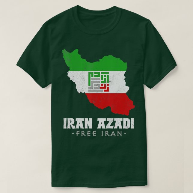 Iranian Flag, Iran Map IRAN AZADI Free Iran, Iran  T-Shirt (Design Front)