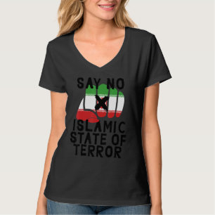 Iranian Flag SAY NO TO ISLAMIC REPUBLIC Iranian Pr T-Shirt