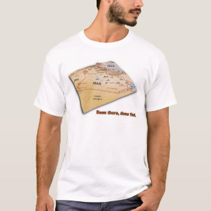 Iraq - Been there, Done that T-Shirt