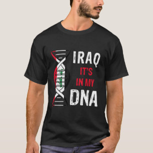 Iraq It'S In My Dna Proud Iraqi Iraq Flag T-Shirt