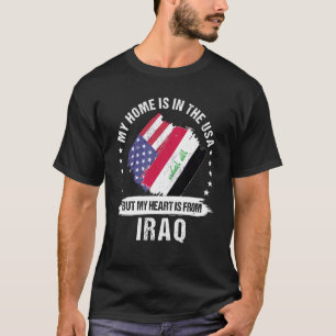 Iraqi American Patriot Grown Proud My Heart is fro T-Shirt