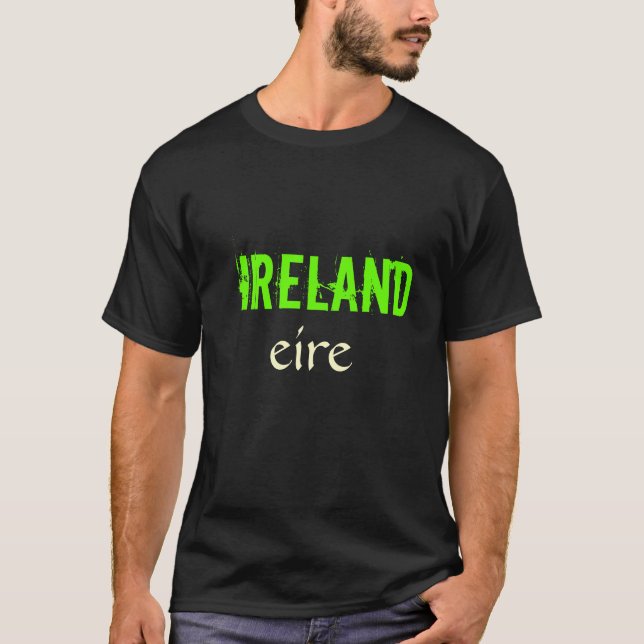 ireland, eire T-Shirt (Front)
