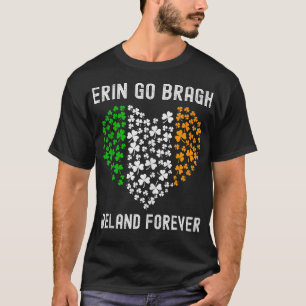 Ireland Forever Erin Go Bragh St Patricks Day 1 T-Shirt