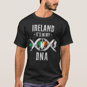 Ireland Is In My DNA Cool Heritage St. Patrick's T-Shirt