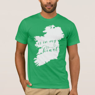Ireland Is In My Heart T-Shirt