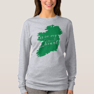 Ireland Is In My Heart T-Shirt