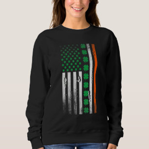 Ireland Shamrock Flag Saint Patricks Day Irish Ame Sweatshirt