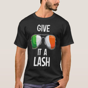 Ireland St Patrick's Day Party Irish Give It A Las T-Shirt