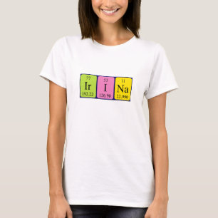 Irina periodic table name shirt