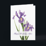Iris Garden Sister Birthday Card<br><div class="desc">Two beautiful Louisiana irises grace the front of this birthday card. Drawn with pastels, the purple irises create a delicate and eye-catching design to honor your sister. The words “Happy Birthday, Sister” are written across the front. The inside holds a sweet sentiment that you can either keep or customize. Make...</div>