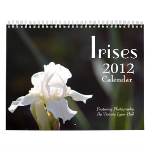 Irises 2012 Calendar