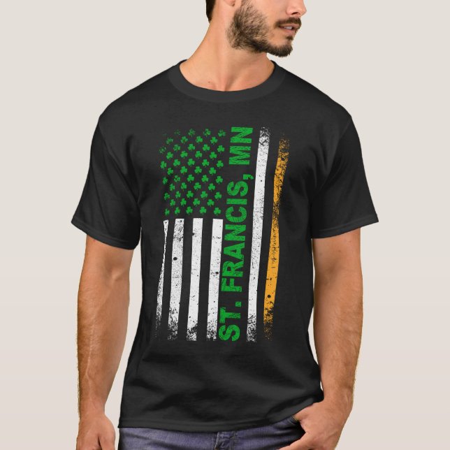 Irish American Flag St. Francis, MN T-Shirt (Front)