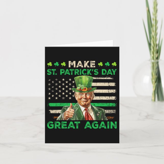 Irish American Flag Trump Make St Patricks Day Gre Card (Front)