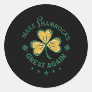 Irish-american Patriot - Make Shamrocks Great Agai Classic Round Sticker
