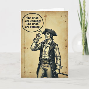 Irish Are Coming Funny Card