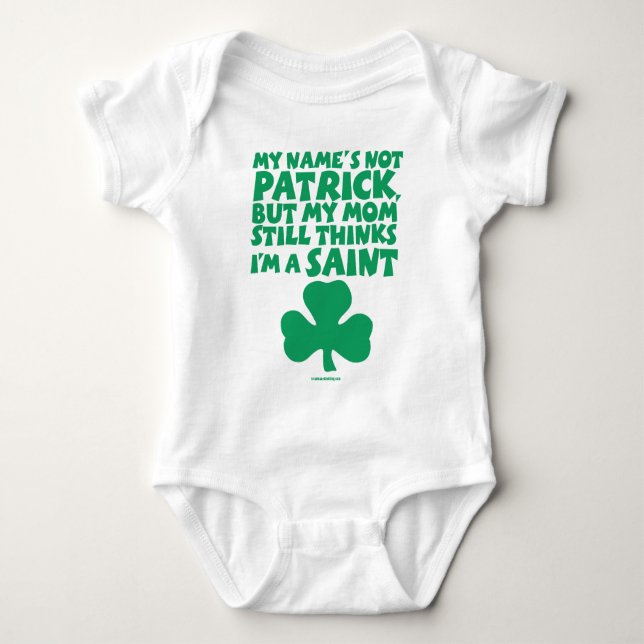 Irish Baby - My name is not Patrick... Baby Bodysuit (Front)