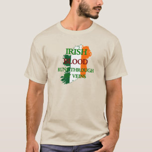 Irish Blood Runs Through My Veins T-Shirt