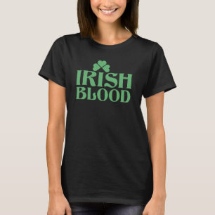 Irish blood T-Shirt