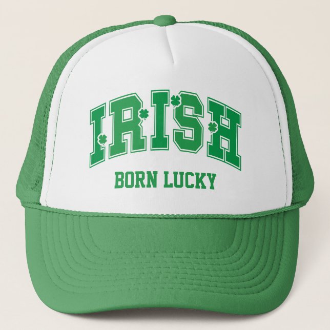 Irish Born Lucky Trucker Hat (Front)