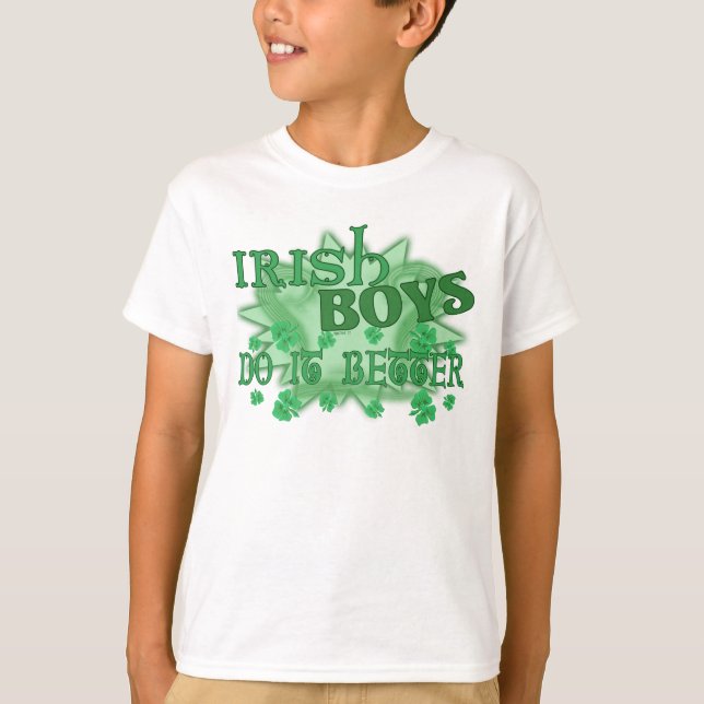 Irish Boys Better Kids T-Shirt (Front)