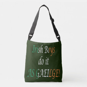 Irish Boys Do It As Gaeilge cbbcn Crossbody Bag