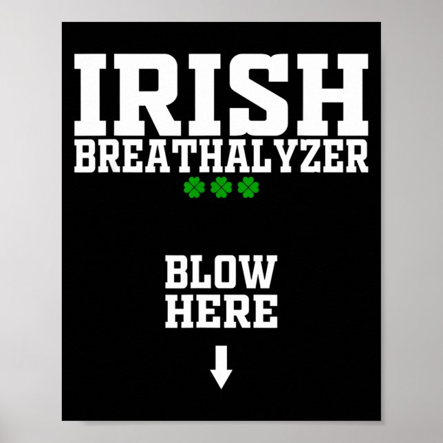 Irish Breathalyzer Blow Here Funny St Patricks Day Poster (Front)