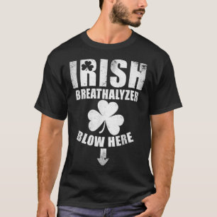 Irish Breathalyzer Blow Here Funny St T-Shirt