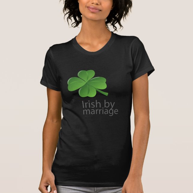 Irish by marriage design T-Shirt (Front)