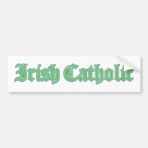 Irish Catholic Bumper Sticker