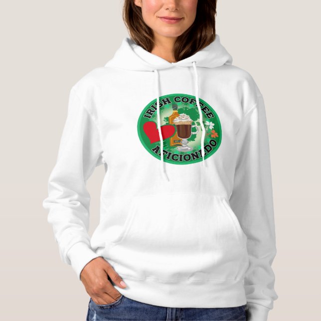Irish Coffee Aficionado. Hoodie (Front)
