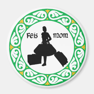 Irish Dance Feis Mum Magnet