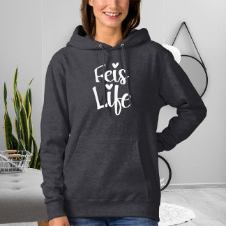 Irish Dance Heart Typography Cute Feis Life Hoodie