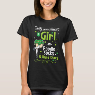 Irish Dance Poodle Socks I Stepdance Tap Dance T-Shirt