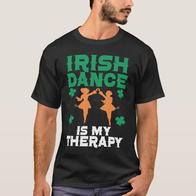 Irish Dance St Patricks Day Reel Girl Irish Step D T-Shirt (Front)