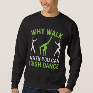 Irish dance teacher mom women Retro traditional ir Sweatshirt