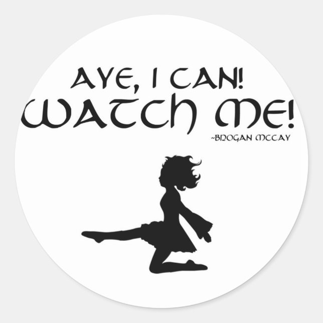 Irish Dancer "Aye I Can!" Sticker (Front)