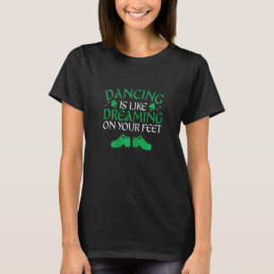 Irish Dancer Ceili Reel Dance Feis Irish Step Danc T-Shirt