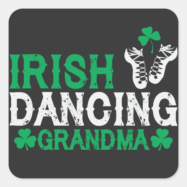Irish Dancing Grandma Irish Step Dancer Women Square Sticker (Front)