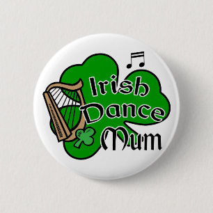 Irish Dancing Mum Badge