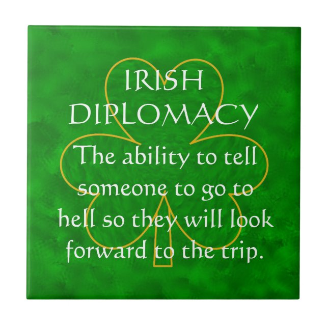 Irish Diplomacy an Irish Blessing Tile (Front)