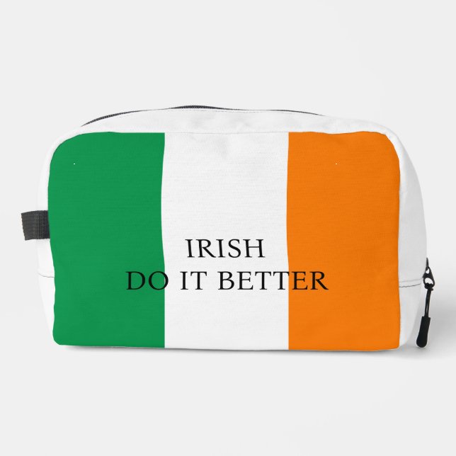 Irish Do it Better Funny flag of Ireland custom  Dopp Kit (Front)